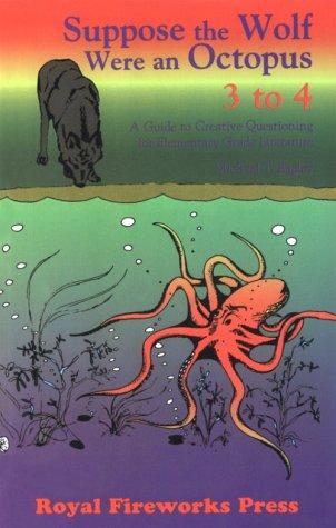 Cover for Suppose the Wolf Were an Octopus, Grades 3 to 4
