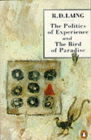 Cover for The Politics of Experience and the Bird of Paradise