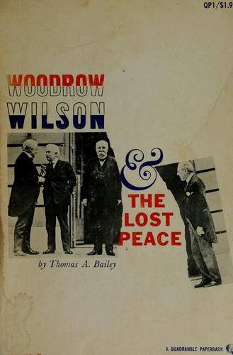 Cover for Woodrow Wilson and the lost peace