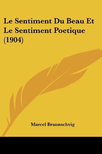 Cover for Le Sentiment Du Beau Et Le Sentiment Poetique (1904) (French Edition)