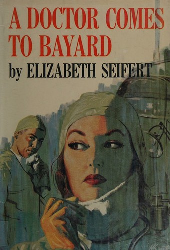 Cover for A doctor comes to Bayard