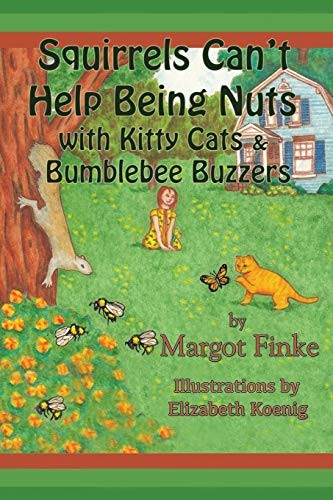 Cover for Squirrels  Can't Help Being Nuts with Kitty Cats & Bumblebee Buzzers