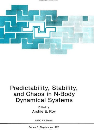 Cover for Predictability, Stability, and Chaos in N-Body Dynamical Systems