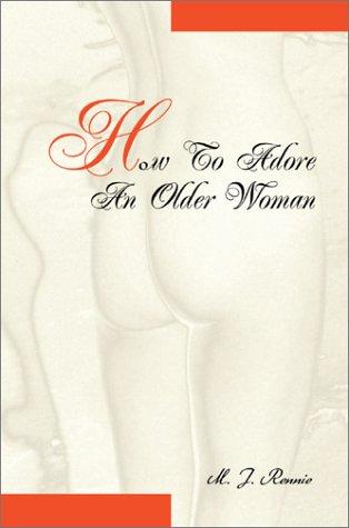 Cover for How to Adore an Older Woman