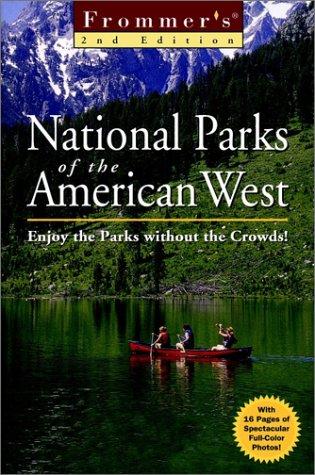 Cover for Frommer's National Parks of the American West (Frommer's National Parks of the American West, 2nd ed)