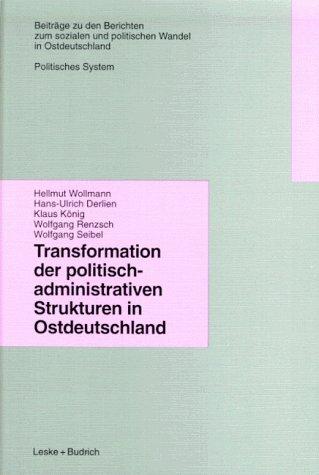 Cover for Transformation der politisch-administrativen Strukturen in Ostdeutschland