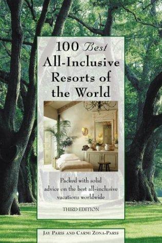 Cover for 100 Best All-Inclusive Resorts of the World, 3rd
