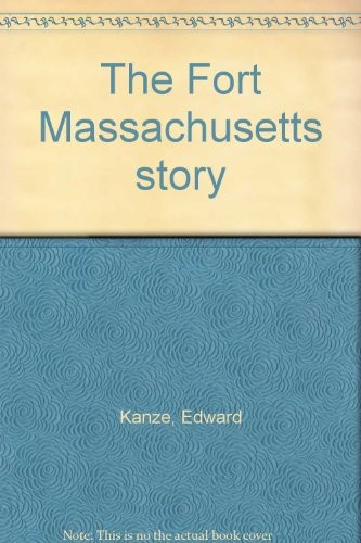 Cover for The Fort Massachusetts story