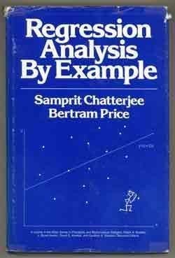 Cover for Regression Analysis by Example (Wiley Series in Probability and Statistics - Applied Probability and Statistics Section)