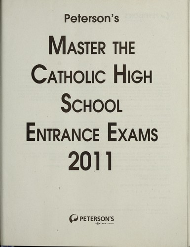 Cover for Peterson's master the Catholic high school entrance exams 2011