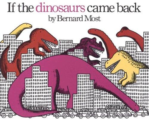 Cover for If the Dinosaurs Came Back
