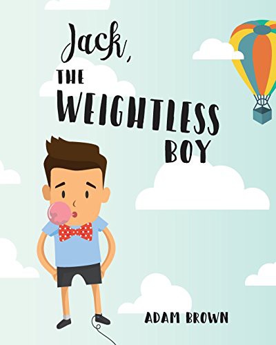 Cover for Jack, The Weightless Boy
