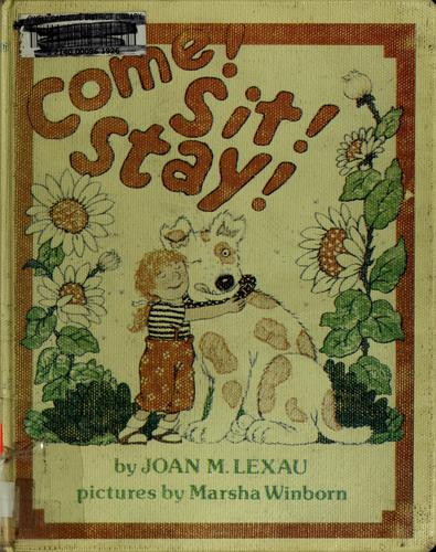 Cover for Come! sit! stay!