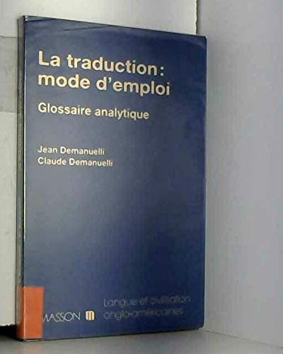 Cover for La traduction, mode d'emploi