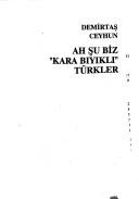 Cover for Ah şu biz "kara bıyıklı" Türkler