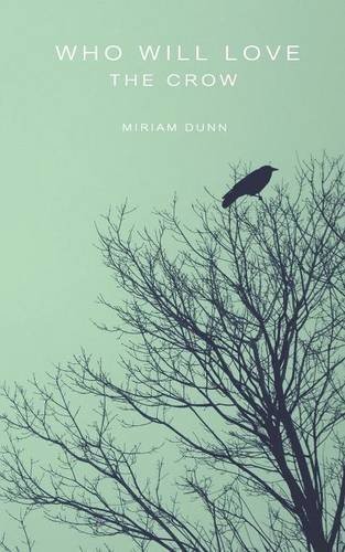 Cover for Who Will Love the Crow