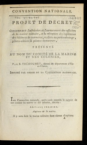 Cover for Proje  t de de cret concernant l'admission et l'avancement des officiers de la marine militaire, et la re ception des capitaines des ba timens de commerce, mai tres au petit cabotage, pilotes-co tiers & pilotes--lamaneurs, pre sente  au nom du Comite  de la marine et des colonies