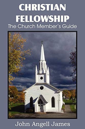 Cover for Christian Fellowship, the Church Member's Guide