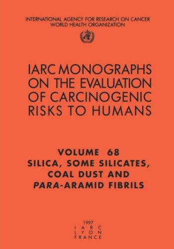 Cover for Silica, Some Silicates, Coal Dust and para-Aramid Fibrils (Iarc Monographs No. 68)