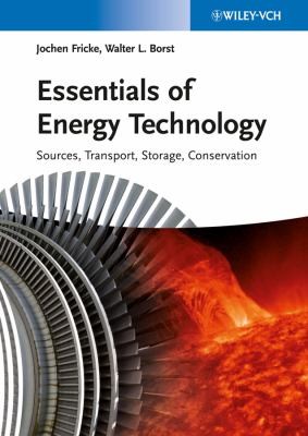 Cover for Essentials of Energy Technology  Sources Transport Storage and Conservation