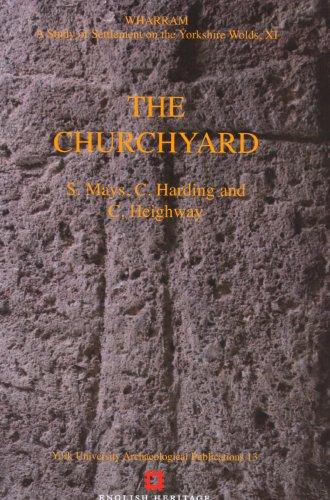 Cover for The Churchyard (Wharram: a Study of Settlement on the Yorkshire Wolds)