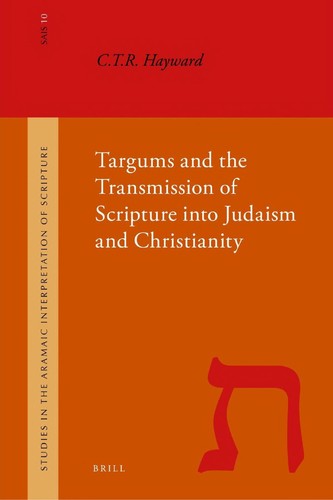 Cover for Targums and the transmission of scripture into Judaism and Christianity