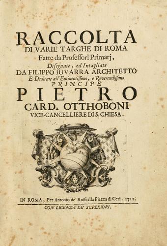 Cover for Raccolta di varie targhe di Roma fatte da professori primarj, disegnate, ed intagliate da Filippo Juvarra, architetto.