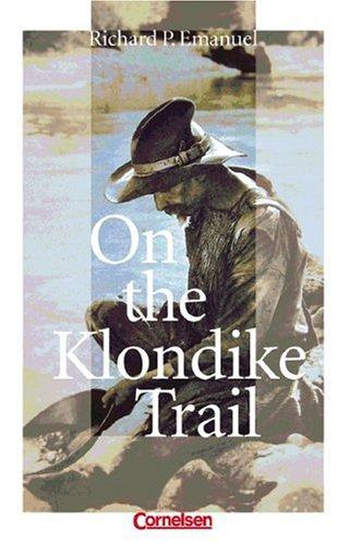 Cover for On the Klondike Trail. Text. 4. Lernjahr. Level 2.