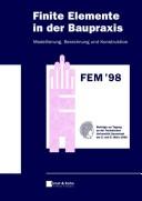 Cover for Finite Elemente in Der Baupraxis - Modellierung,  Berechnung Und Konstruction Fem '98