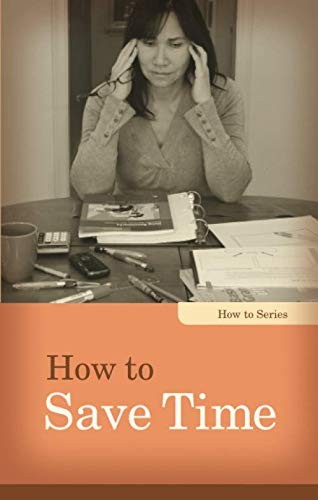 Cover for How to Save Time