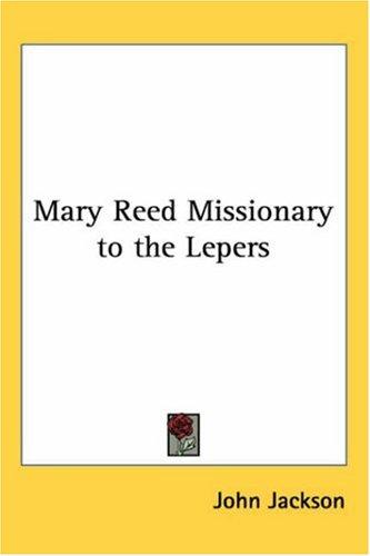 Cover for Mary Reed Missionary to the Lepers