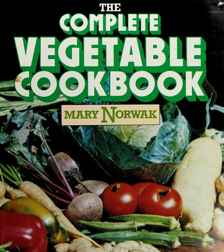Cover for The complete vegetable cookbook