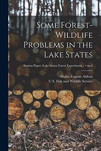 Cover for Some Forest-wildlife Problems in the Lake States; no.6