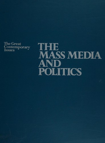 Cover for Mass Media and Politics (Great Contemporary Issues Series)