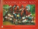 Cover for Logging Long Ago