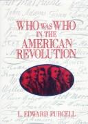 Cover for Who was who in the American Revolution