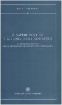 Cover for Il sapere poetico e gli universali fantastici
