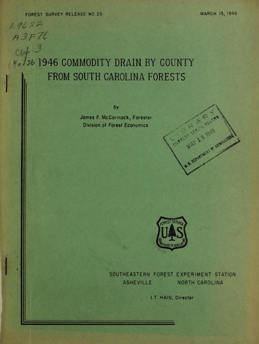 Cover for 1946 commodity drain by county from South Carolina forests