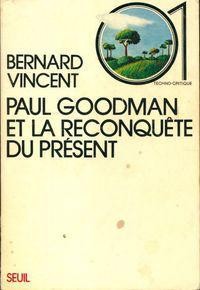Cover for Paul Goodman et la reconquête du présent