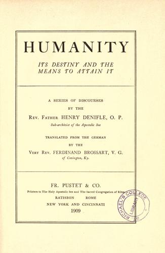Cover for Humanity, its destiny and the means to attain it