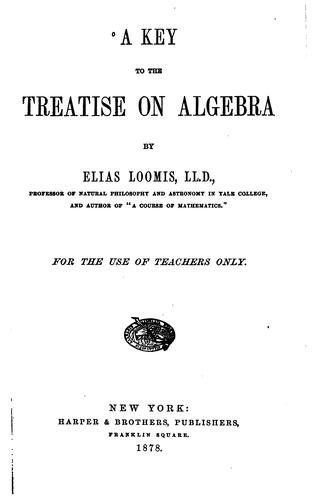 Cover for A Key to the Treatise on Algebra: For the Use of Teachers