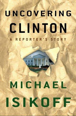 Cover for Uncovering Clinton
