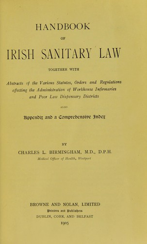 Cover for Handbook of Irish sanitary law, together with abstracts of the various statutes, orders and regulations affecting the administration of workhouse infirmaries and the poor law dispensary districts