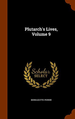 Cover for Plutarch's Lives, Volume 9