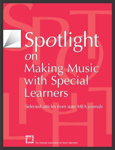 Cover for Spotlight on Making Music with Special Learners