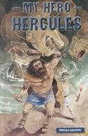 Cover for My Hero, Hercules (Tales of Ancient Lands) (Tales of Ancient Lands)