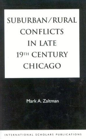 Cover for Suburban/rural conflicts in late 19th century Chicago