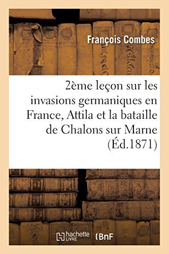 Cover for Deuxième leçon sur les invasions germaniques en France
