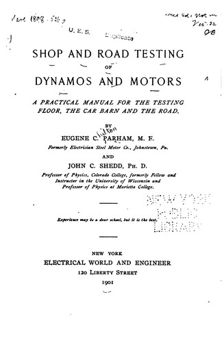 Cover for Shop and Road Testing of Dynamos and Motors: A Practical Manual for the ...