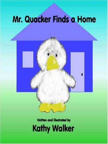 Cover for Mr. Quacker Finds a Home